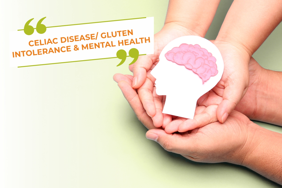 Celiac Disease/ Gluten Intolerance and Mental Health